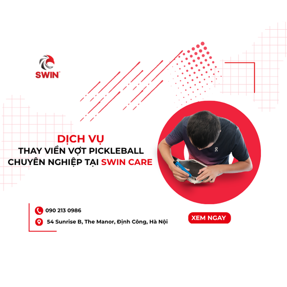 Thay Viền Vợt Pickleball Tại Hà Nội Uy Tín – Dịch Vụ Chuyên Nghiệp Tại Swin Care