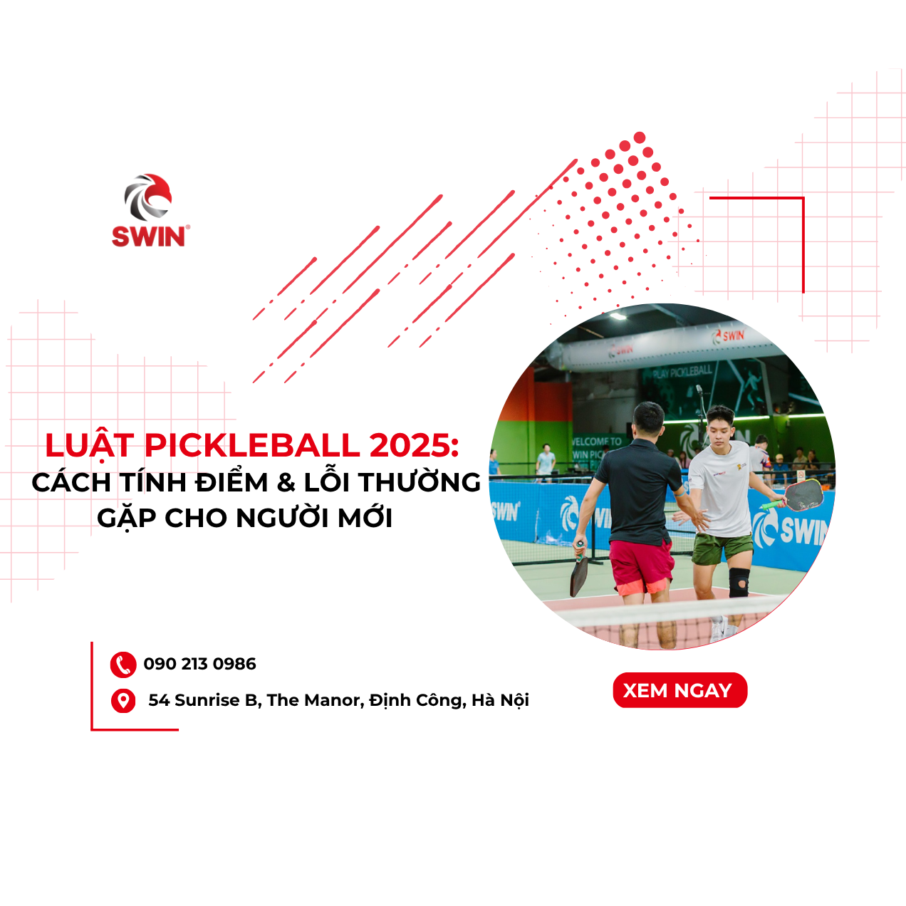 Luật Pickleball 2025: Cách Tính Điểm & Lỗi Thường Gặp Cho Người Mới