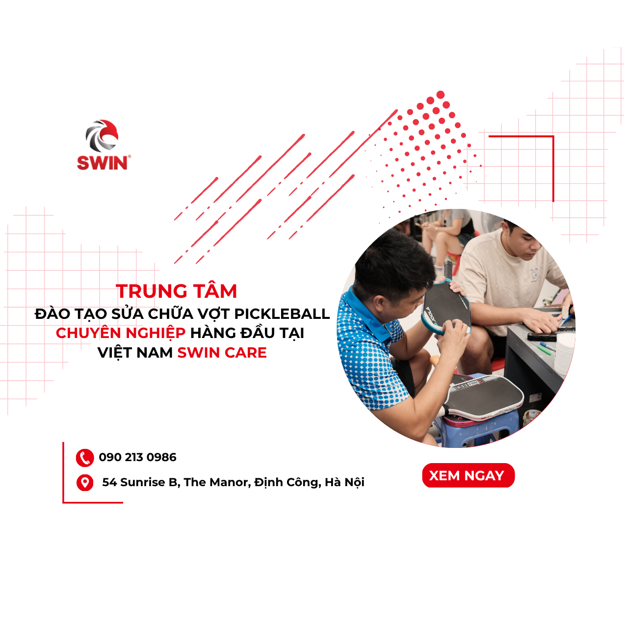 Swin Care – Trung Tâm Đào Tạo Kỹ Thuật Viên Sửa Chữa Vợt & Giày Pickleball Chuyên Nghiệp Đầu Tiên Tại Việt Nam