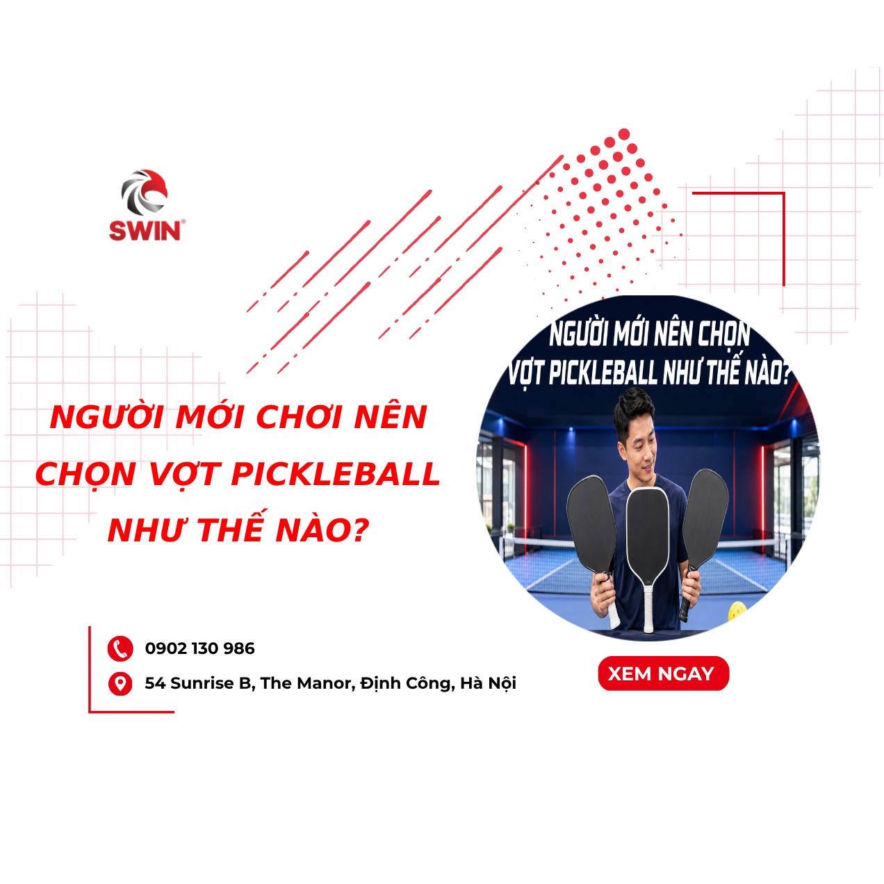 Người Mới Chơi Nên Chọn Vợt Pickleball Như Thế Nào?