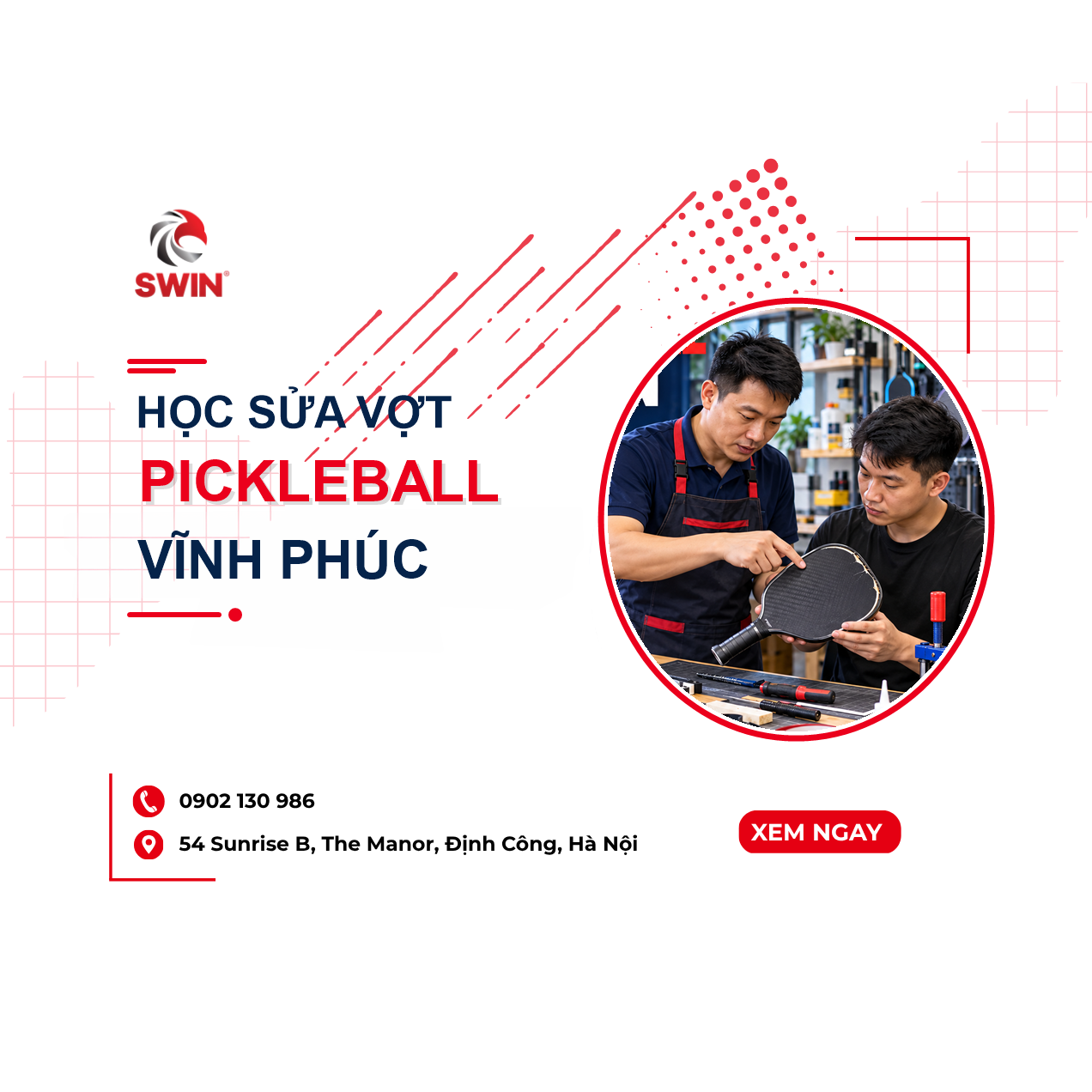 Học sửa vợt pickleball Vĩnh Phúc: Khóa học thực hành từ cơ bản