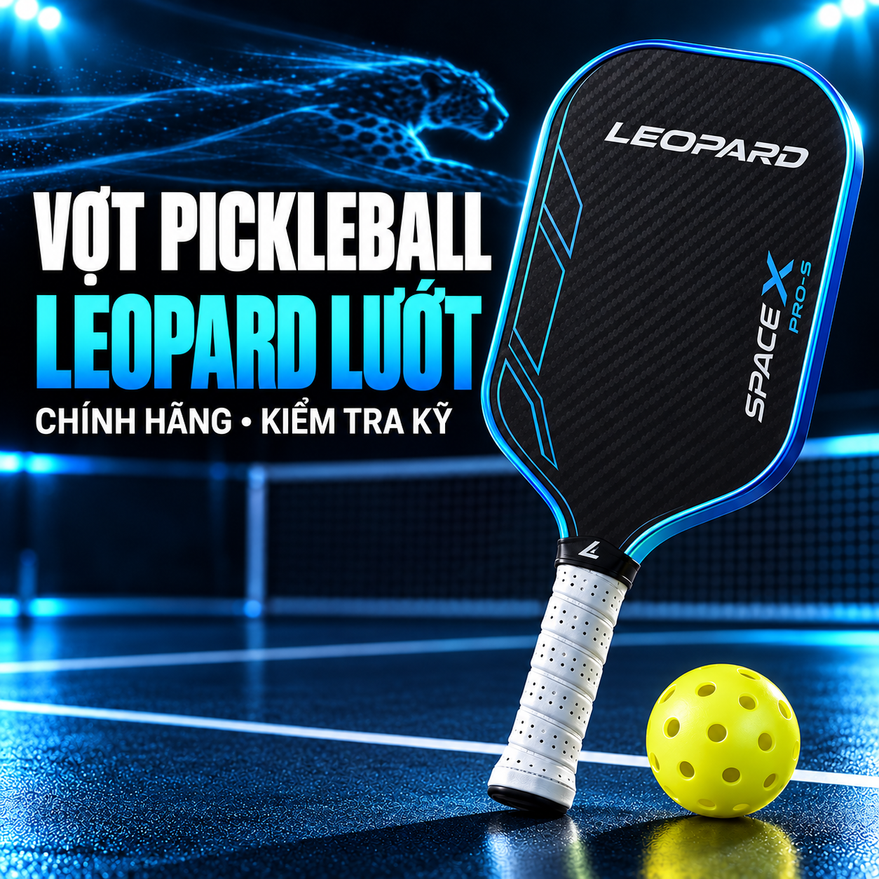 Vợt Pickleball LEOPARD Lướt: Kinh Nghiệm Chọn Vợt Còn Tốt