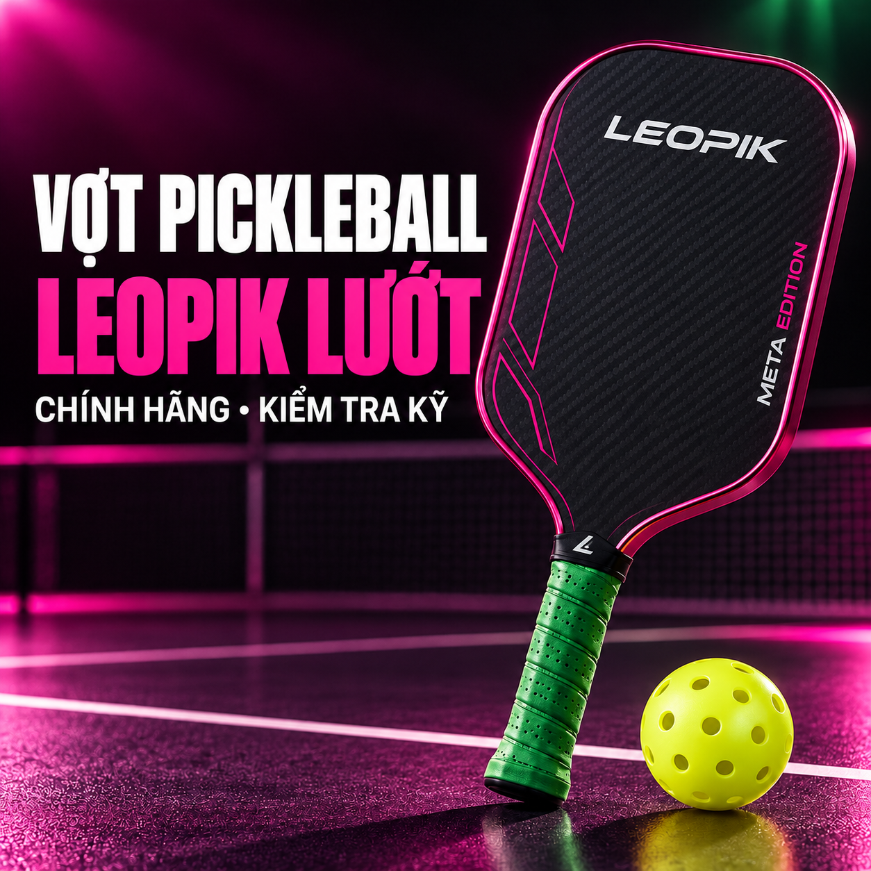 Vợt Pickleball LEOPIK Lướt: Cách Chọn Vợt Còn Tốt