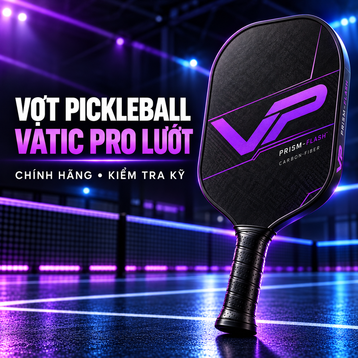 Vợt Pickleball Vatic Pro Lướt: Cách Chọn Đúng Dòng, Đúng Tình Trạng